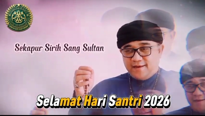 HALAQOH MENGENAL RASA | PESAN MENDALAM SULTAN SEPUH CIREBON DI HARI SANTRI NASIONAL 2026 10 Screenshot 2026 10 23 21 41 10 19 99c04817c0de5652397fc8b56c3b3817 1